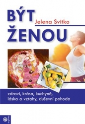 Svitko, Jelena - Být ženou