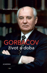 Taubman, William - Gorbačov. Život a doba