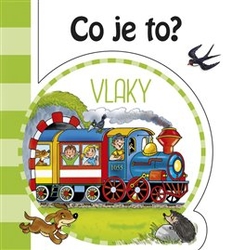 Co je to? Vlaky