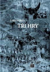 Norén, Lars - Tři hry