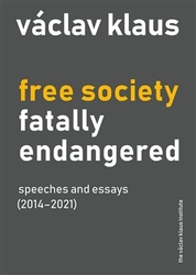 Klaus, Václav - Free Society Fatally Endangered