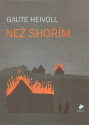 Heivoll, Gaute - Než shořím