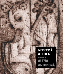 Antonová, Alena - Nebeský ateliér