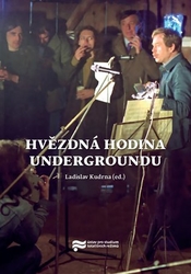 Kudrna, Ladislav - Hvězdná hodina Undergroundu