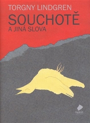 Lindgren, Torgny - Souchotě a jiná slova