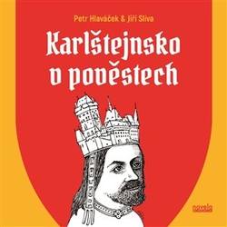 Hlaváček, Petr - Karlštejnsko v pověstech