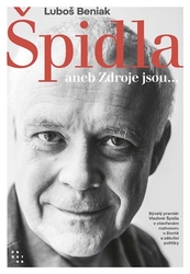 Beniak, Luboš - Špidla aneb Zdroje jsou...