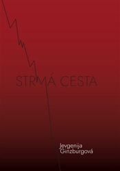 Ginzburgová, Jevgenija - Strmá cesta