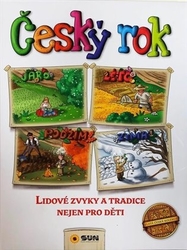 Český rok - Lidové zvyky a tradice nejen pro děti