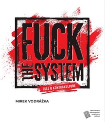 Vodrážka, Mirek - Fuck the System