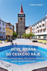 Francek, Jindřich - Jičín, brána do Českého ráje