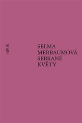 Merbaumová, Selma - Sebrané květy