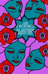 Jan z Wojkowicz - Na smutném břehu snu