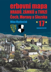 Mysliveček, Milan - Erbovní mapa hradů, zámků a tvrzí Čech, Moravy a Slezska 17