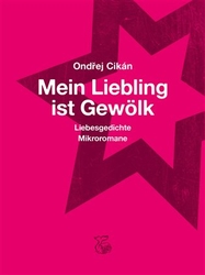 Cikán, Ondřej - Mein Liebling ist Gewölk