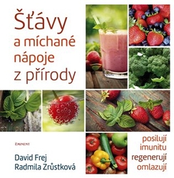 Frej, David - Šťávy a míchané nápoje z přírody