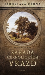 Černá, Jaroslava - Záhada černolických vražd