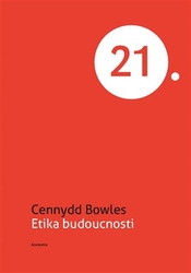 Bowles, Cennydd - Etika budoucnosti