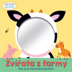 Baggaley, Clare - Zrcátko Zvířata z farmy