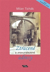 Tichák, Milan - Ztracené a znovunalezené adresy