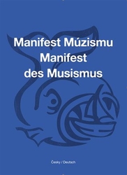 Cikán, Ondřej - Manifest Múzismu / Manifest des Musismus