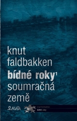 Faldbakken, Knut - Bídné roky 1