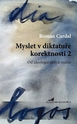 Cardal, Roman - Myslet v diktatuře korektnosti 2