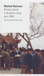 Reiman, Michal - Čínský deník a skupina Listy, jaro 1981