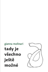 Molinari, Gianna - Tady je všechno ještě možné