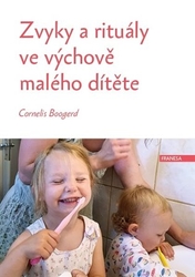 Boogerd, Cornelis - Zvyky a rituály ve výchově malého dítěte