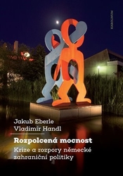 Eberle, Jakub - Rozpolcená mocnost