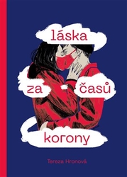 Hronová, Tereza - Láska za časů korony