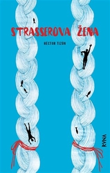 Tizón, Hector - Strasserova žena