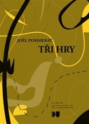 Pommerat, Joël - Tři hry