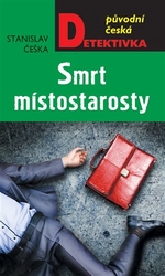 Češka, Stanislav - Smrt místostarosty