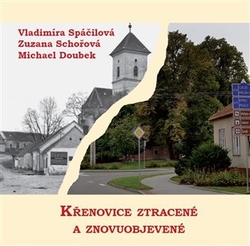 Doubek, Michael - Křenovice ztracené a znovuobjevené