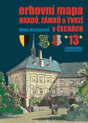 Mysliveček, Milan - Erbovní mapa hradů, zámků a tvrzí v Čechách 13