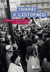 Stehlíková, Veronika - Tenkrát v Listopadu. Vzpomínky na Matfyz v čase zlomu