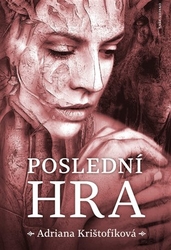 Krištofíková, Adriana - Poslední hra