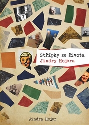 Hojer, Jindra - Střípky ze života Jindry Hojera