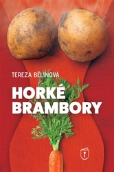 Bělinová, Tereza - Horké brambory