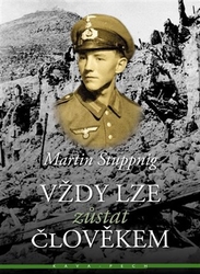 Stuppnig, Martin - Vždy lze zůstat člověkem