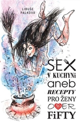 Palková, Libuše - Sex v kuchyni