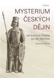 Hradil, Radomil - Mysterium českých dějin