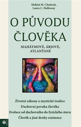 Holloway, Laura C. - O původu člověka - Mahátmové, Árjové, Atlanťané