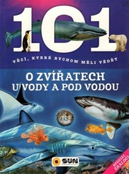 101 věcí o zvířatech u vody a pod vodou