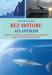 Macourek, Petr - Bez motoru Atlantikem