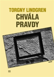 Lindgren, Torgny - Chvála pravdy