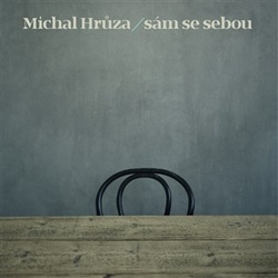 Hrůza, Michal - Sám se sebou