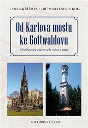 Křížová, Lenka - Od Karlova mostu ke Gottwaldovu